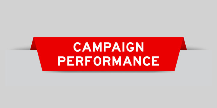 Red color inserted label with word campaign performance on gray background