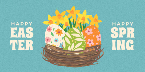 Happy Easter and Happy Spring banner with floral eggs in nest and daffodils. Textured grainy illustration for seasonal greetings and holiday promotions © Helen