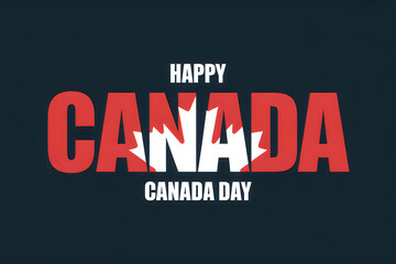Happy canada day poster with red and white text on dark background canadian flag