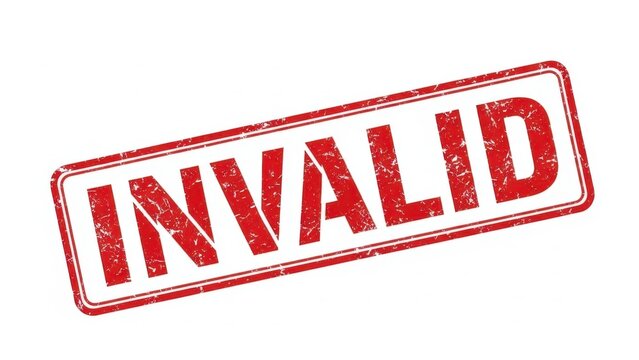 A red stamp with the word invalid on a white background.