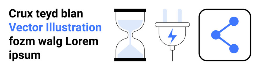 Time management, digital sharing, power efficiency, innovation, modern technology, data transfer. An hourglass, electric plug with lightning and a share symbol. Time management and digital sharing