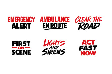 Emergency alert signs: ambulance en route and act fast now graphics