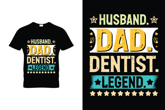 Funny Vintage Husband Dad Dentist Legend Retro T-Shirt
