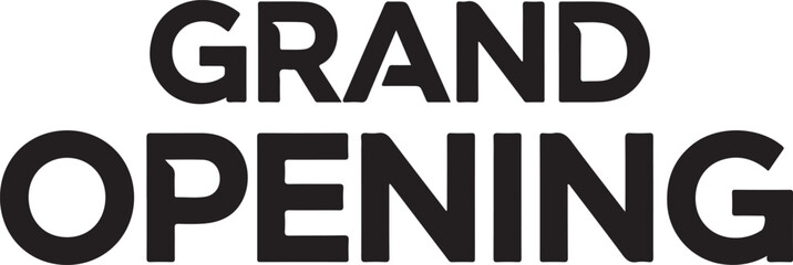 Fototapeta premium Grand Opening Sign in Black Text on White Background