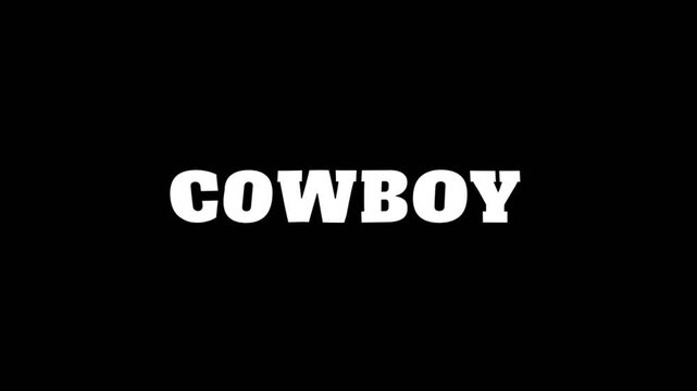 Bold white cowboy text on dark background, representing western lifestyle, rodeo culture, and classic American frontier spirit concept.