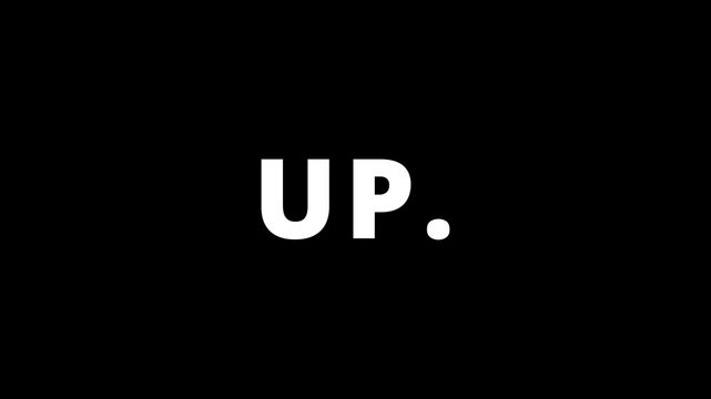 Simple Up Transition Title. UP text animation on a black background