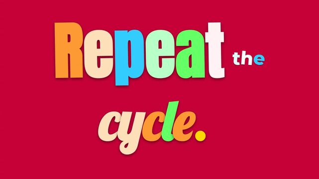 Animated motivation quote Repeat the cycle appears on a vibrant red background perfect for business or lifestyle content