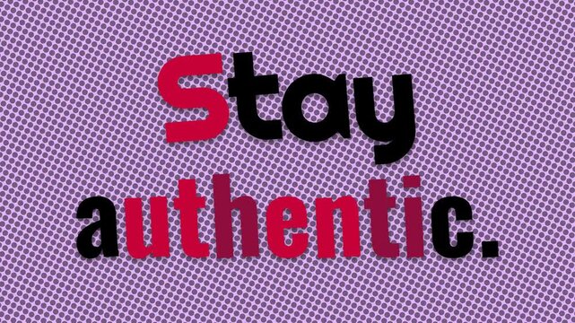Stay authentic text graphic on purple halftone background A motivation quote for lifestyle and business