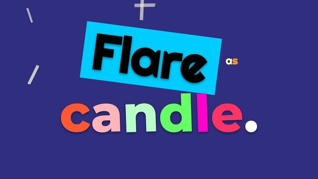Animated motivation quote defines Flare as candle with colorful kinetic typography on a blue background