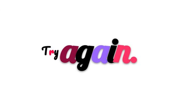 Animated Try again text with a white background a vibrant motivation quote for resilience
