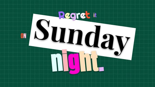 Kinetic text Regret it Sunday night on grid Animated motivation quote concept for proactive decisions and lifestyle