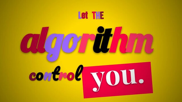 Animated motivation quote Let THE algorithm control you Colorful text on yellow background