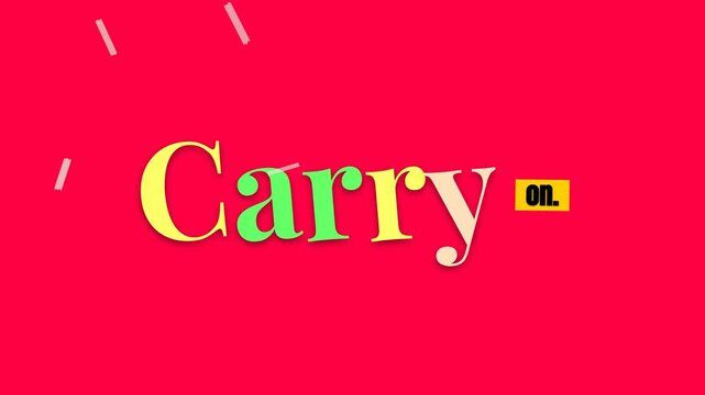 Animated text Carry on provides an encouraging motivation quote on a vibrant red background