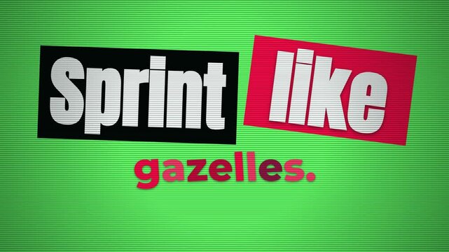 Dynamic animation motivation quote Sprint like ze on green retro screen for business lifestyle