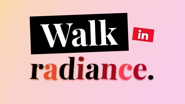 Dynamic motivation quote Walk in rad text graphic with vibrant gradient background Lifestyle inspiration