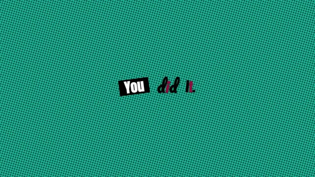 You did it motivation quote animated on a green dotted background Encourages achievement success and positivity
