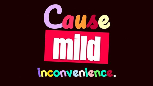 Animated motivation quote Cause mild inconvenience Dynamic text reveal for business and lifestyle media