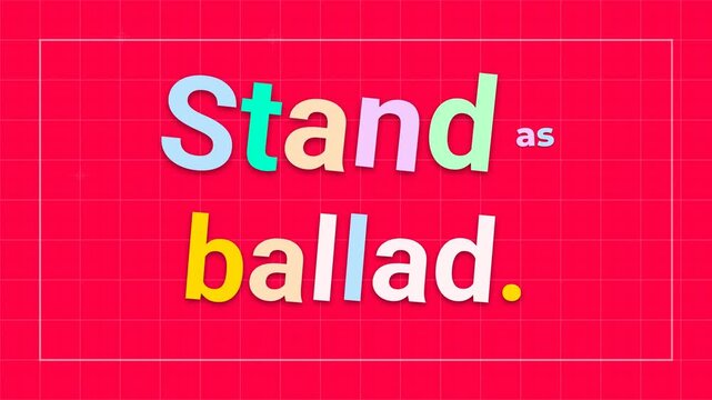 Animated colorful text Stand as ballad on red grid background Graphic motivation quote