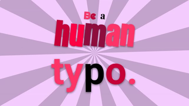 Motivation quote Be a human typo appearing on a striped purple background encouraging selfacceptance