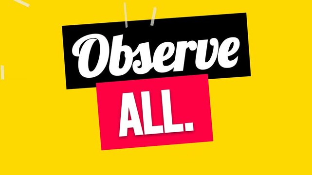 Dynamic Observe ALL motivation quote graphic with text color changes on vibrant yellow perfect for business or lifestyle