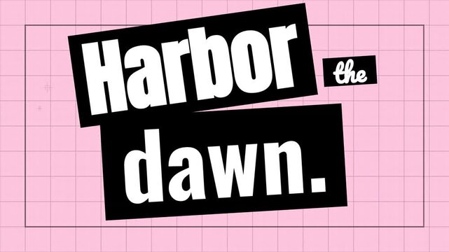 Abstract pink grid background with bold text motivation quote Harbor the dawn