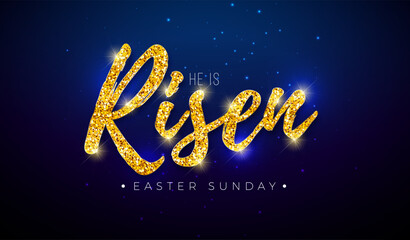 Obraz premium Easter Holiday Banner Illustration with Gold Glittered Typography Lettering on Dark Blue Background. He is Risen. Vector Christian Religious Design for Resurrection Celebrate Church Theme Template
