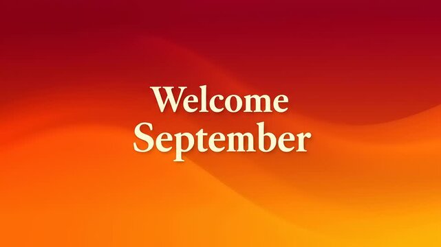 Welcome September Greeting with Warm Autumnal Gradient Background - A Seasonal Celebration of the Fall Equinox