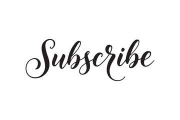 Fototapeta premium simple subscribe text lettering calligraphy