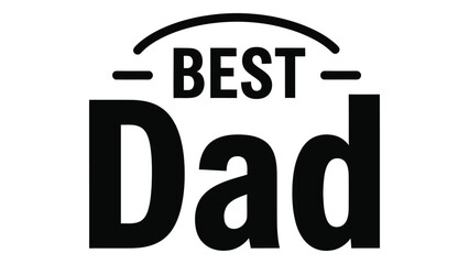 A logo that says best dad isolated on white background, Vector