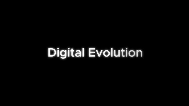A video showcasing the concept of digital evolution on a black background