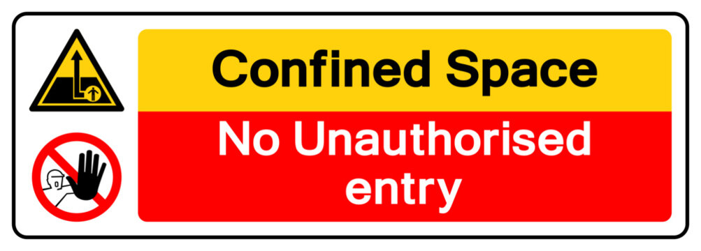 Confined Space No unauthorised Entry Symbol Sign ,Vector Illustration, Isolate On White Background Label.EPS10