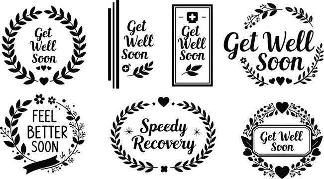 Minimalist black wreath badge set with get well soon and feel better soon lettering vector icons arranged in grid close up flat design decorative elements friendly