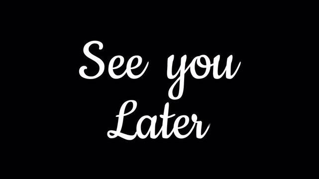 see you later handwritten text calligraphy animation green screen chroma key video footage
