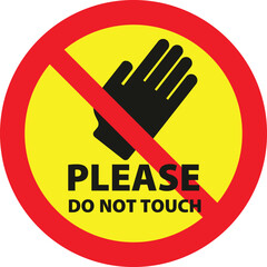 Obraz premium Please do not touch sign with hand icon and red circle on white background