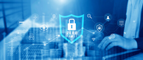 Zero trust and security concept. Business security network and private data, Cybersecurity zero...