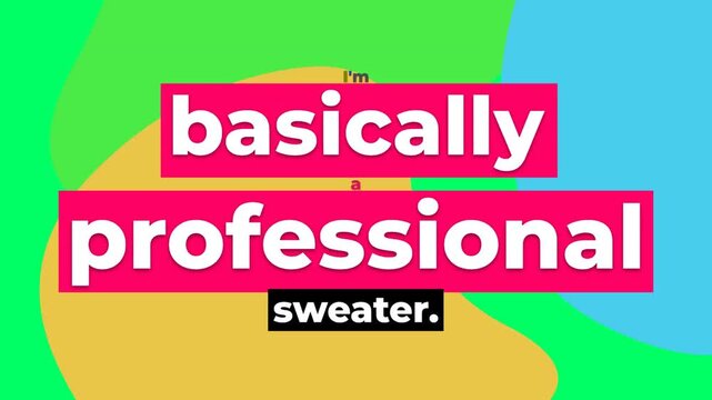 Dynamic text Im basically a professional sweater offers a witty gym motivation quote for lifestyle