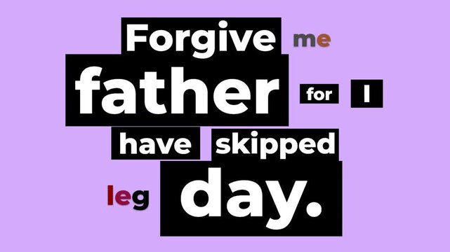Animated gym motivation quote Forgive me father for I have skipped leg day on purple background Fitness humor