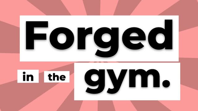Animated text Forged in the gym on a radial pink background A dynamic gym motivation quote emphasizing strength and fitness lifestyle