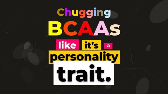 Animated gym motivation quote about BCAA consumption as a lifestyle Bold colorful text graphic