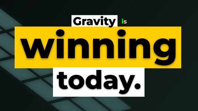 Animated text Gravity is winning today appears on a dark background with grid patterns a perfect gym motivation quote