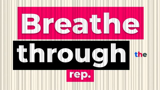 Animated text reveals a Breathe through the rep gym motivation quote on a modern striped background