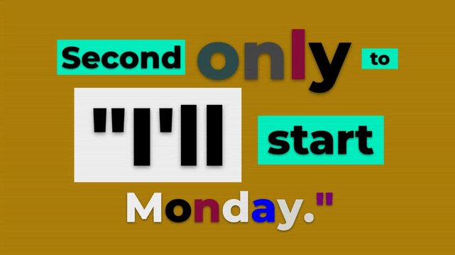 Animated Second only to Ill start Monday text on a textured background A gym motivation quote for lifestyle and fitness content