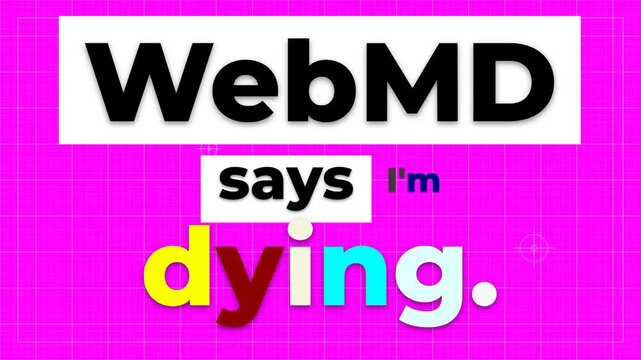 Animated text WebMD says Im dying on a vibrant magenta grid background Humorous gym motivation quote