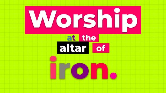 Animated graphic displays Worship at the altar of iron as a gym motivation quote Ideal for fitness content or lifestyle