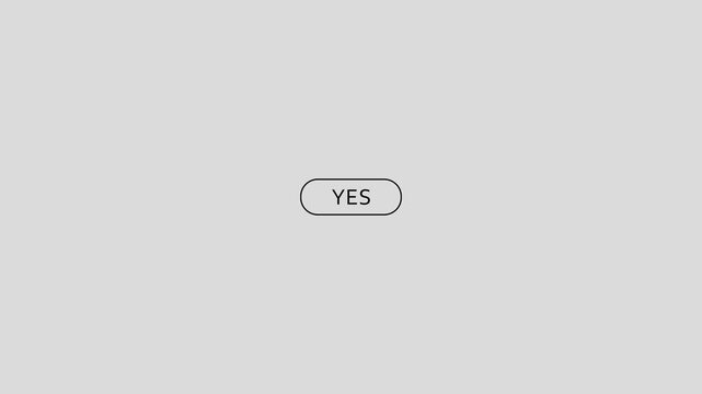 Yes Button: Simple yet compelling, this image captures the essence of a 'Yes' button, inviting engagement and agreement. It's a visual prompt that speaks directly to the user's need for affirmation.