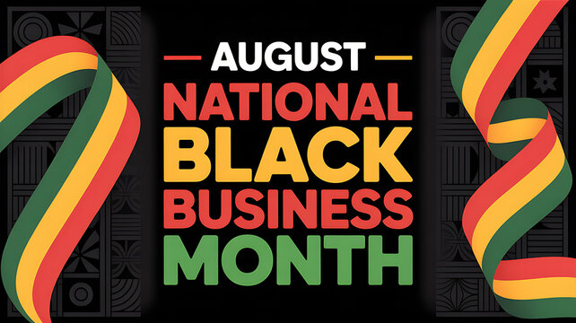 August National Black Business Month colorful text with ribbons  celebration awareness