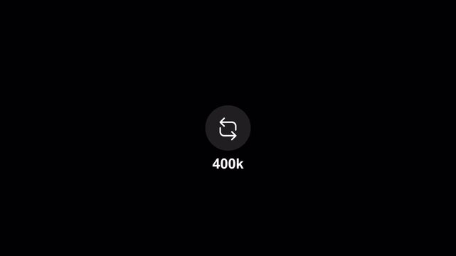 Social media repost counting from 0 to 400k animation with alpha channel