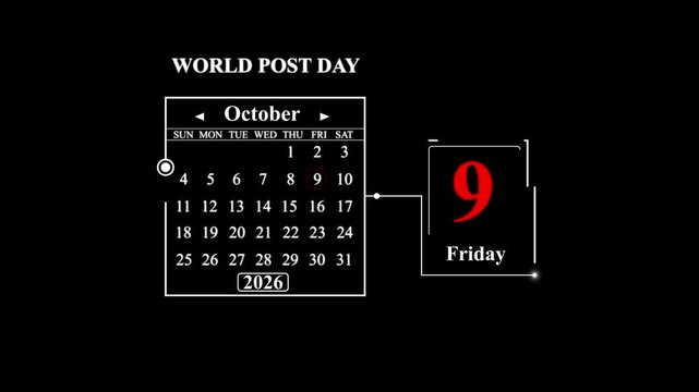 World Post Day October 9, 2026, Calendar Notification. A very important date in the calendar. Signing a day on a calendar.