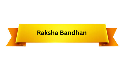 Raksha Bandhan Golden Ribbon Banner , Indian Brother Sister Festival Typography Design, Traditional Hindu Celebration Poster Isolated on Minimal Background