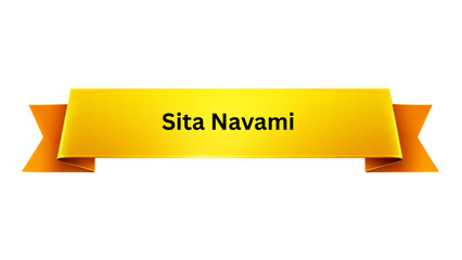 Sita Navami Golden Yellow Ribbon Banner , Hindu Goddess Sita Birth Anniversary Festival Typography Design, Traditional Indian Religious Celebration Poster Isolated Background